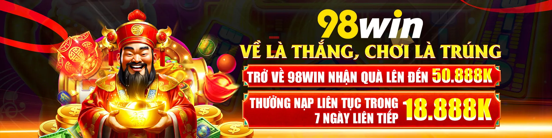 banner 98win về là thắng chơi là trúng